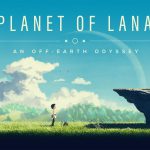 بررسی بازی Planet of Lana؛ لیمبو رنگارنگ!